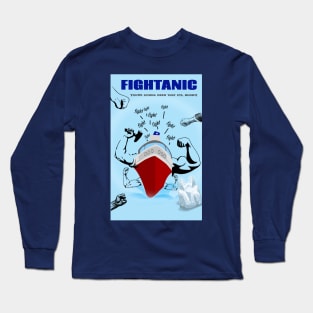 Fightanic Long Sleeve T-Shirt